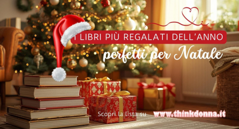 Libri da regalare a Natale: i 12 Romanzi e Thriller pi� amati da mettere sotto l'Albero